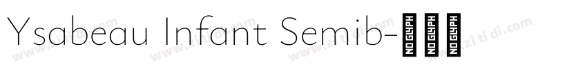 Ysabeau Infant Semib字体转换